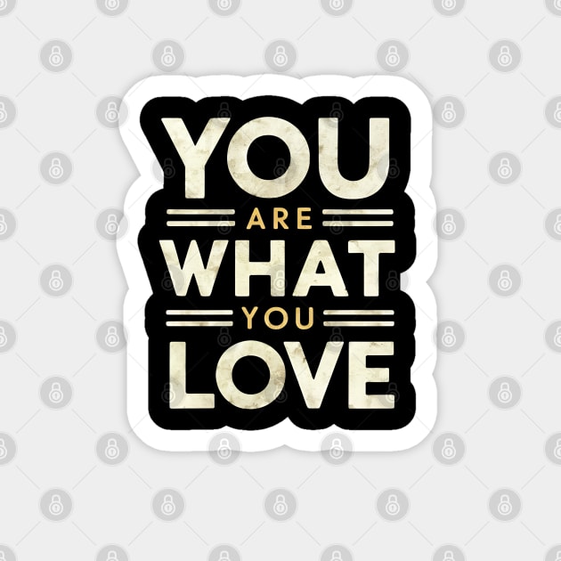 You are what you love Sticker by Abdulkakl